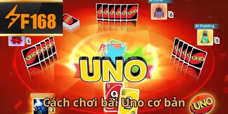 Quy trình chơi bài Uno cực đơn giản, chi tiết