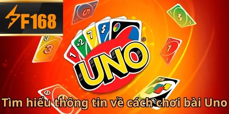 Giới thiệu về tựa game Uno nổi tiếng mọi thời đại