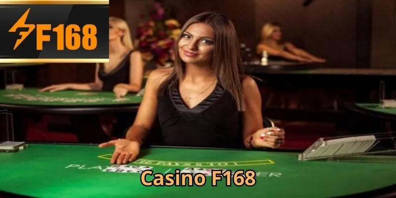 Nhà cái mang đến trải nghiệm casino trực tuyến chân thực tại F168