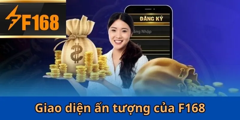 F168 có giao diện thân thiện và thiết kế website tối ưu
