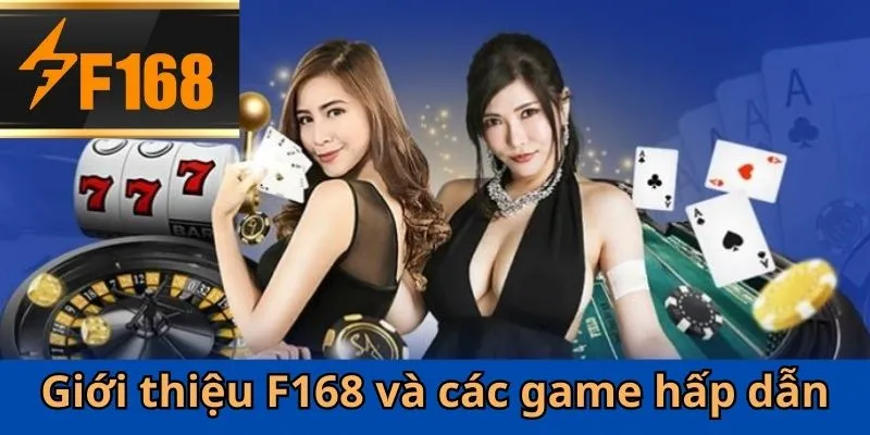 Một số tựa game đỉnh cao chỉ có tại F168