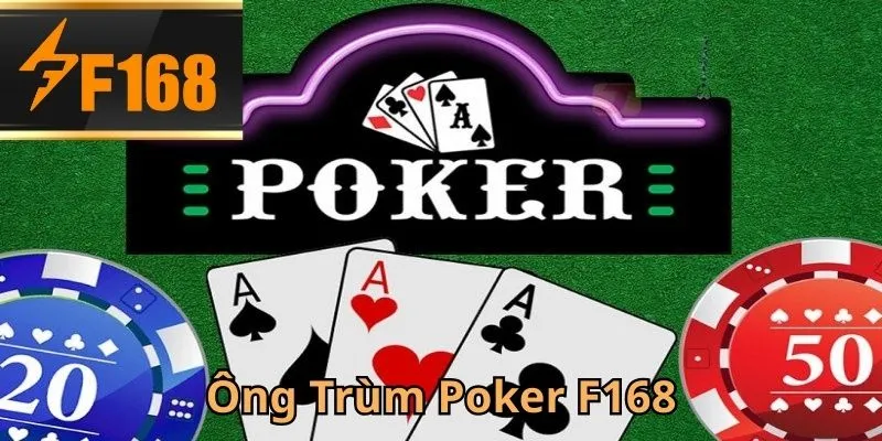 ong-trum-poker-f168