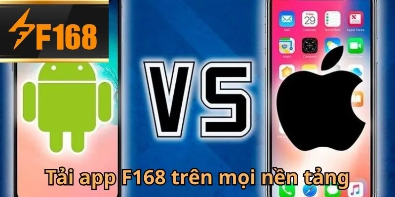 Các bước Tải App F168 vô cùng đơn giản cho người mới